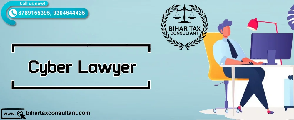 Cyber lawyer in Bihar