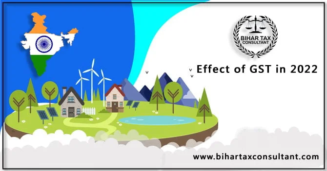 An Analysis – Effect of GST in 2022